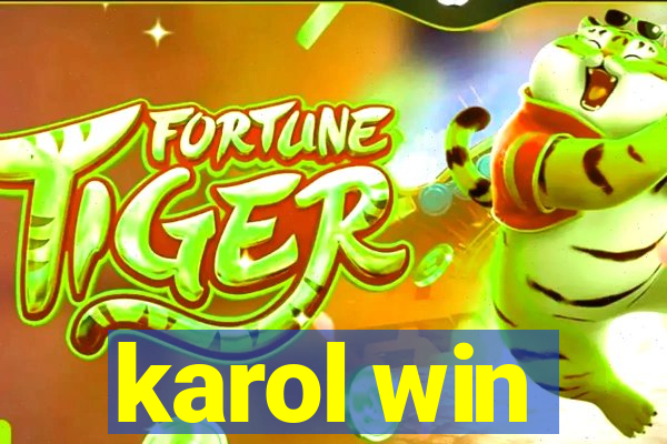 karol win